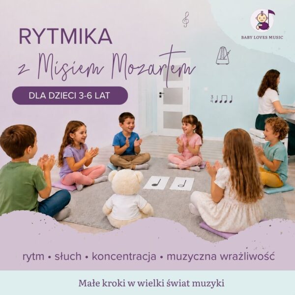 Rytmika z Misiem Mozartem / grupa młodsza 3-4 lata - sobota 10.10.2026 godz. 15:00